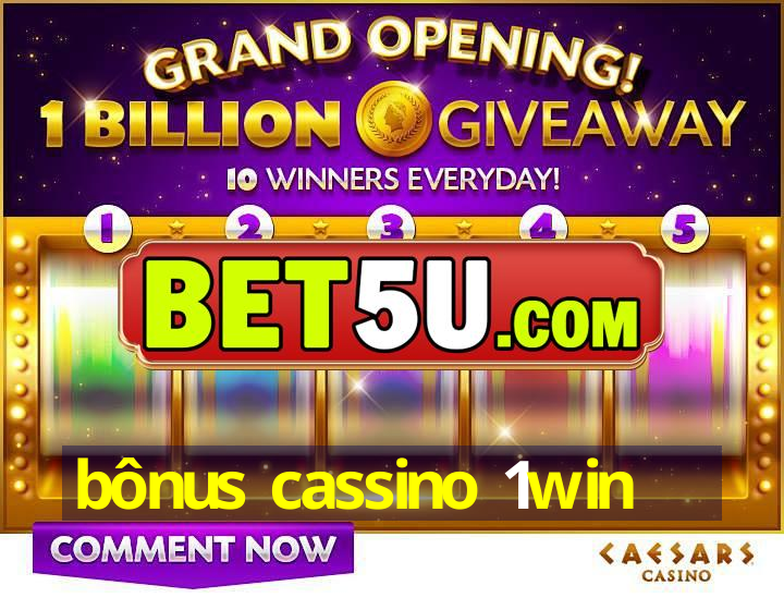 bônus cassino 1win