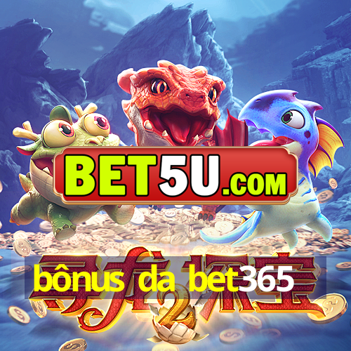 bônus da bet365