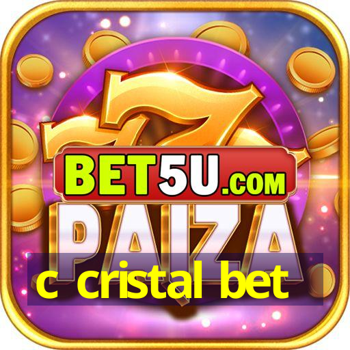 c cristal bet