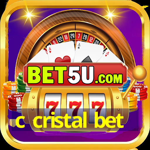 c cristal bet