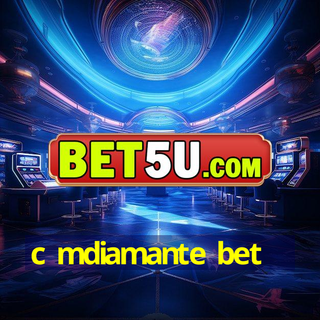 c mdiamante bet