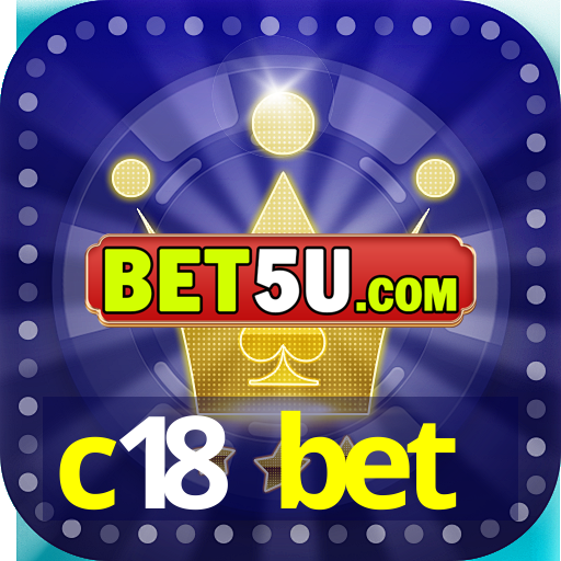 c18 bet