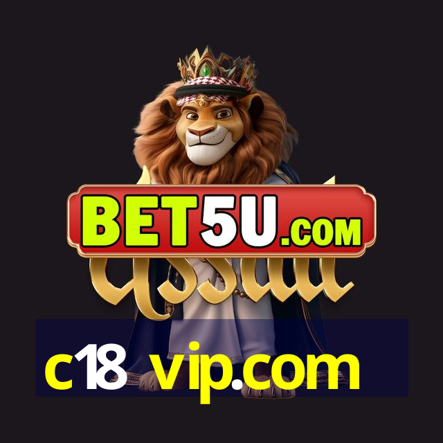 c18 vip.com