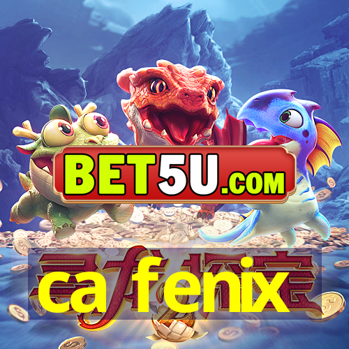 ca fenix