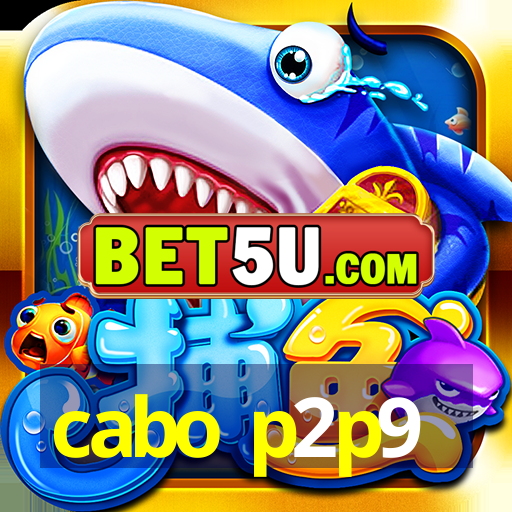 cabo p2p9