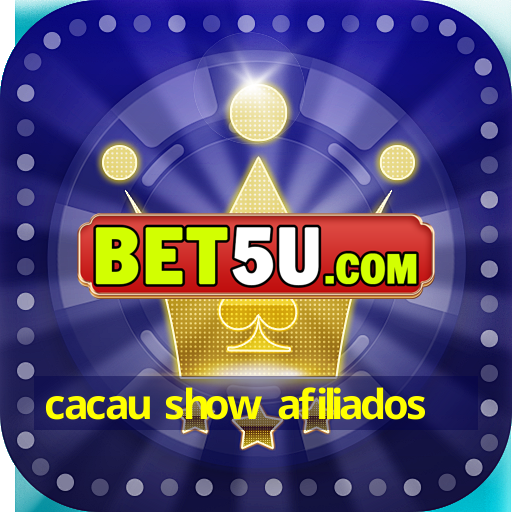 cacau show afiliados