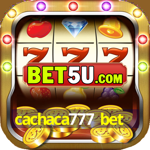 cachaca777 bet