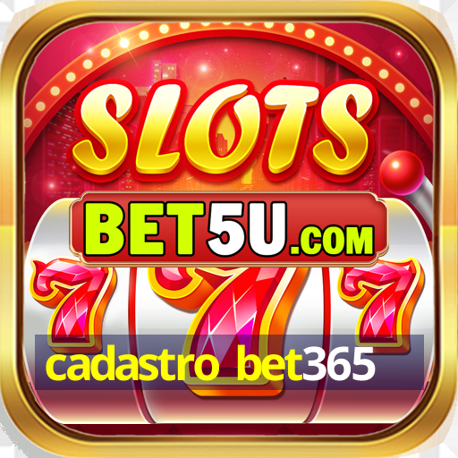 cadastro bet365