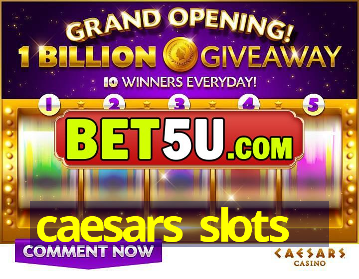 caesars slots