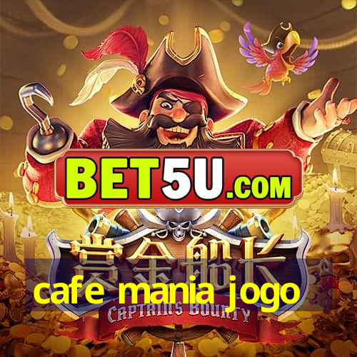 cafe mania jogo