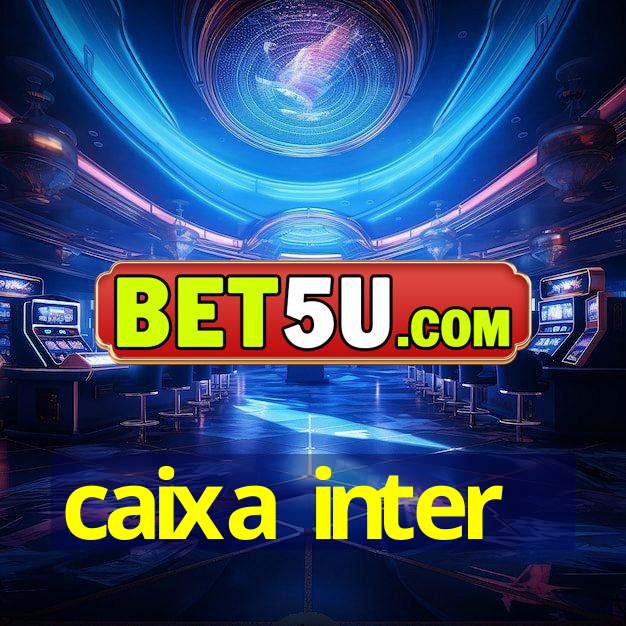 caixa inter