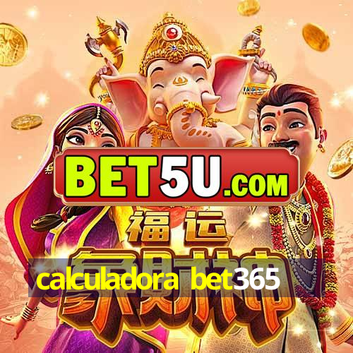 calculadora bet365