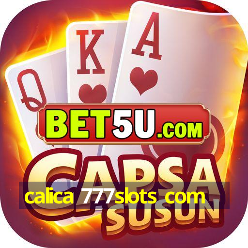 calica 777slots com