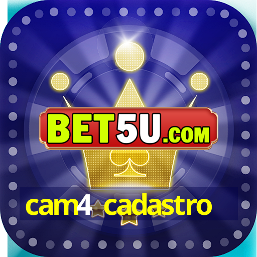 cam4 cadastro