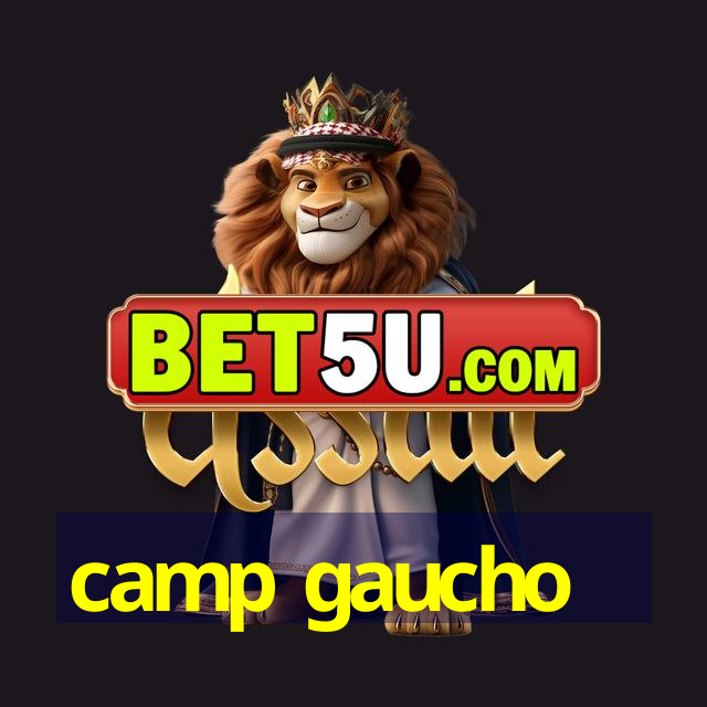 camp gaucho