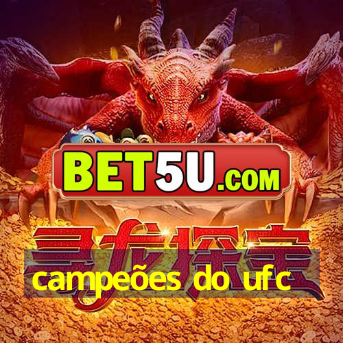 campeões do ufc