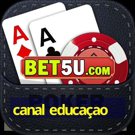 canal educaçao