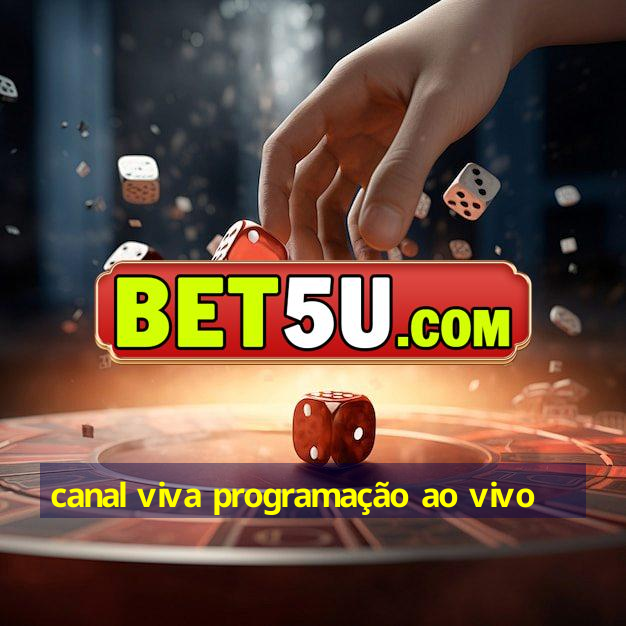 canal viva programação ao vivo