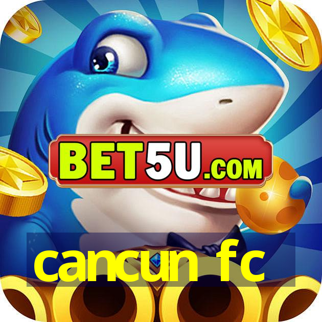 cancun fc