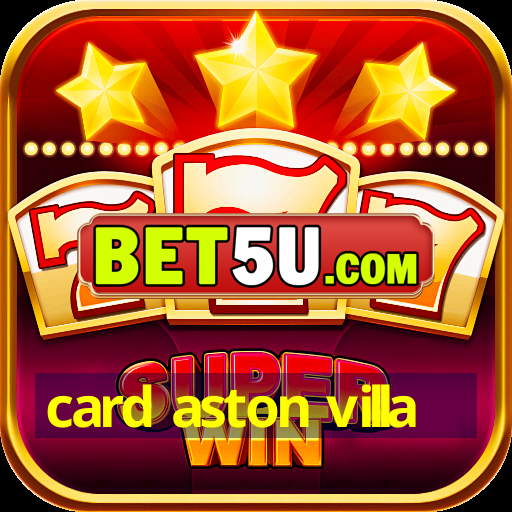 card aston villa