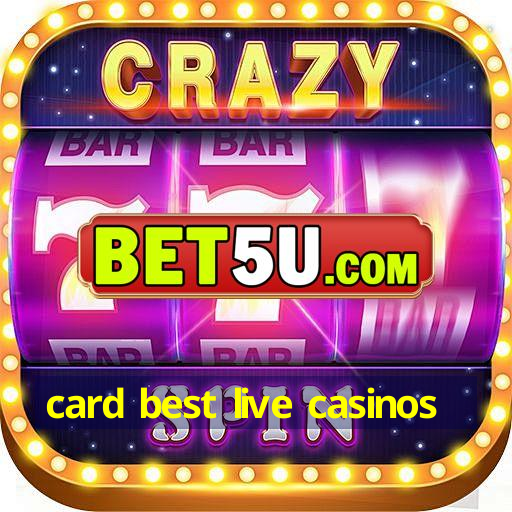 card best live casinos