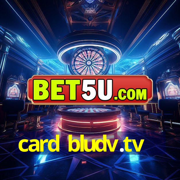 card bludv.tv