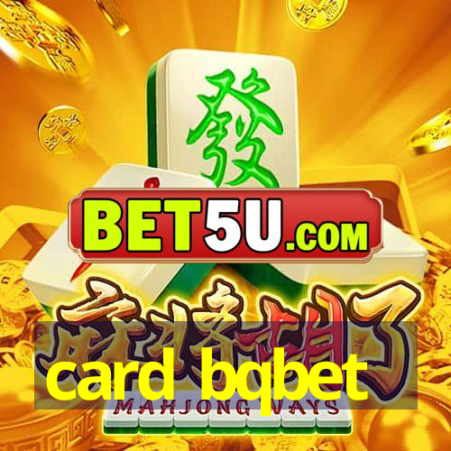 card bqbet