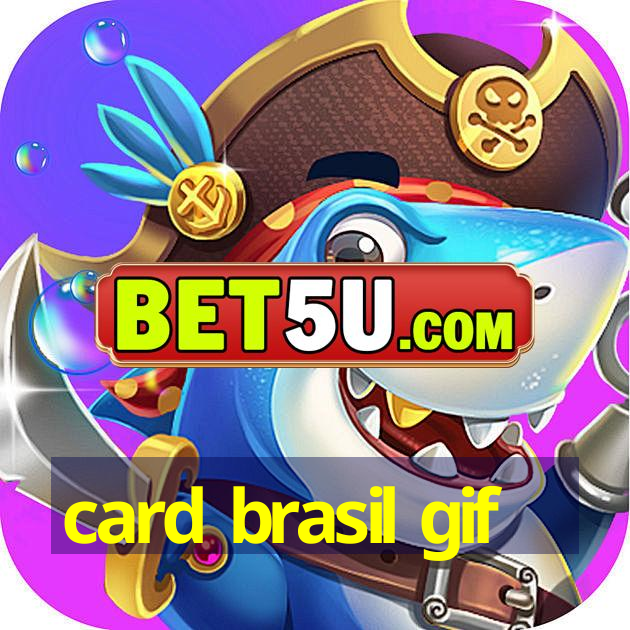 card brasil gif