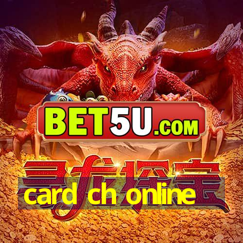 card ch online