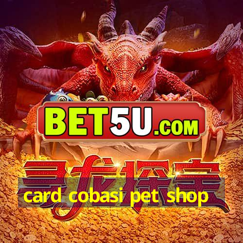 card cobasi pet shop