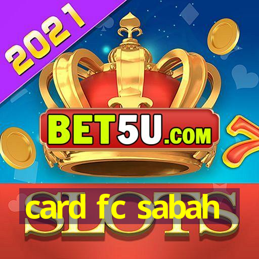 card fc sabah