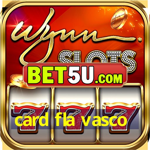 card fla vasco