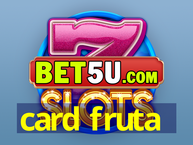 card fruta