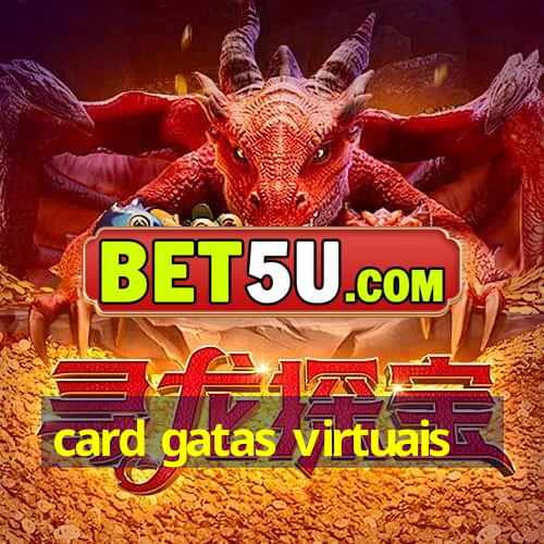 card gatas virtuais