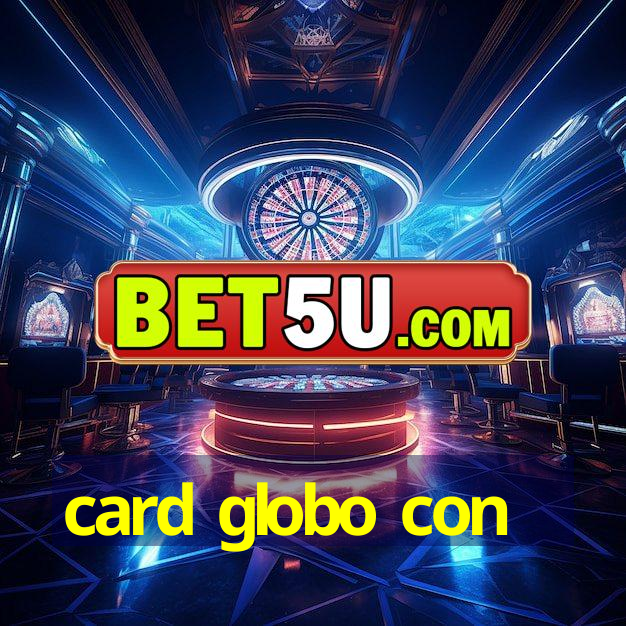 card globo con