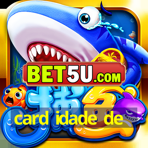 card idade de