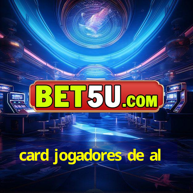 card jogadores de al