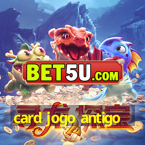 card jogo antigo