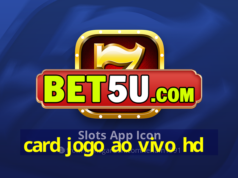 card jogo ao vivo hd