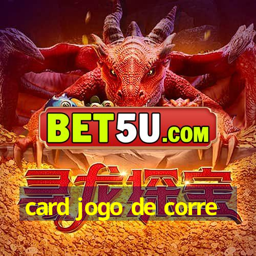 card jogo de corre