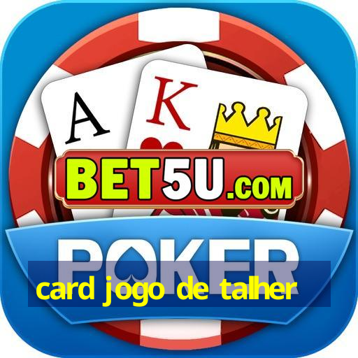 card jogo de talher