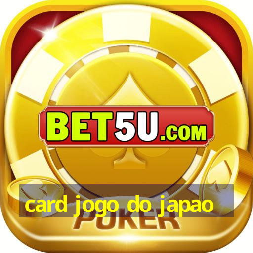 card jogo do japao