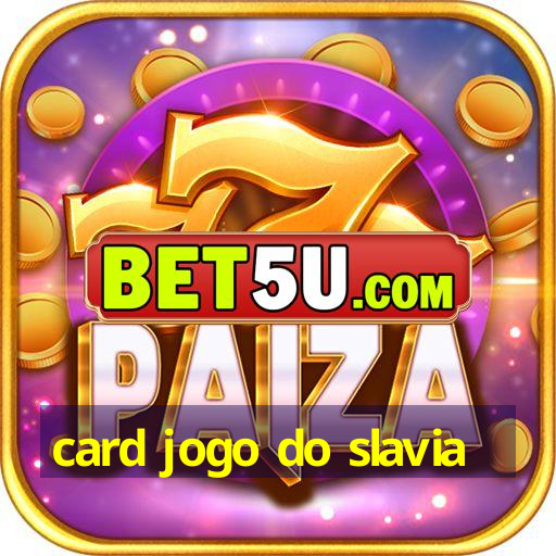 card jogo do slavia