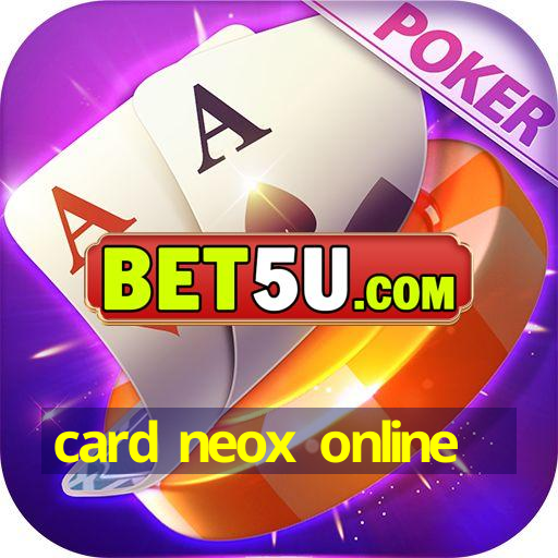 card neox online