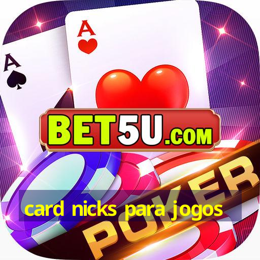 card nicks para jogos