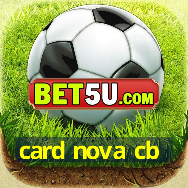 card nova cb