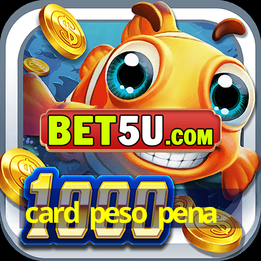 card peso pena