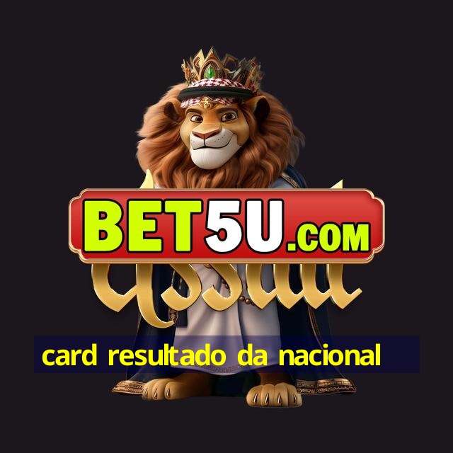 card resultado da nacional