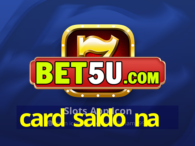 card saldo na