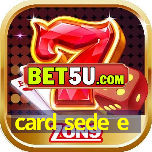 card sede e